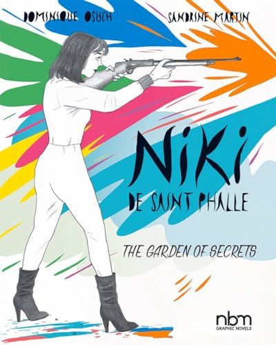 NIKI de Saint Phalle: The Garden of Secrets [Hardcover]