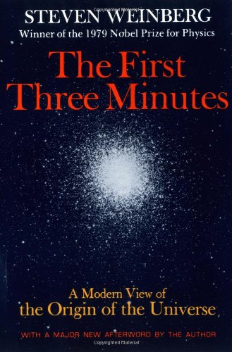 The First Three Minutes: A Modern View Of The