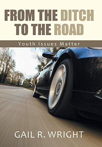 From The Ditch To The Road Youth Issues Matter [Hardcover]