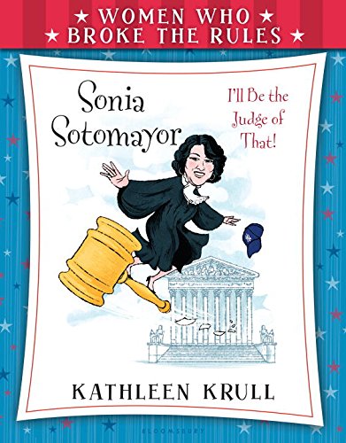 Women Who Broke the Rules: Sonia Sotomayor [P