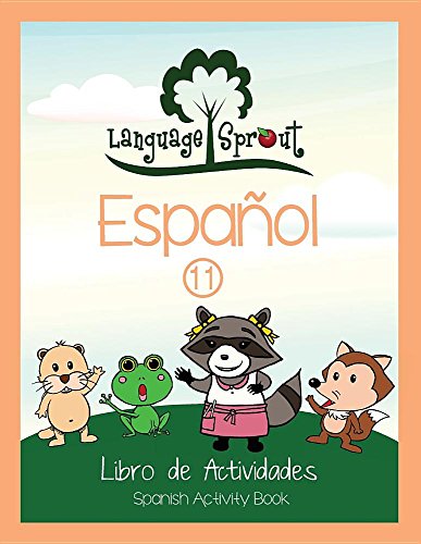 Language Sprout Spanish Workbook 11  Level Eleven [Paperback]