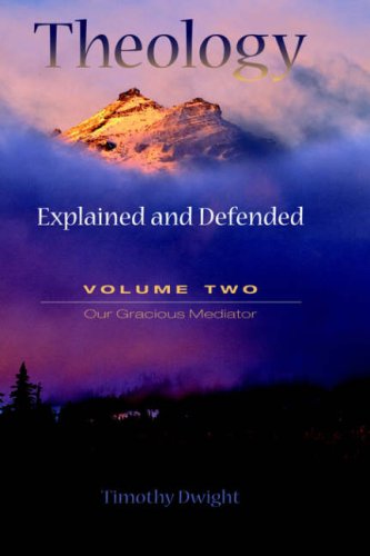 Theology Explained And Defended - Volume To [Hardcover]