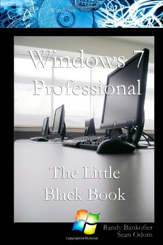 Windos 7 ProfessionalThe Little Black Book [Paperback]