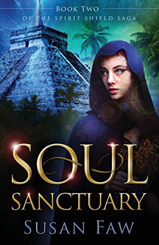 Soul Sanctuary Book To Of The Spirit Shield Saga (volume 2) [Paperback]