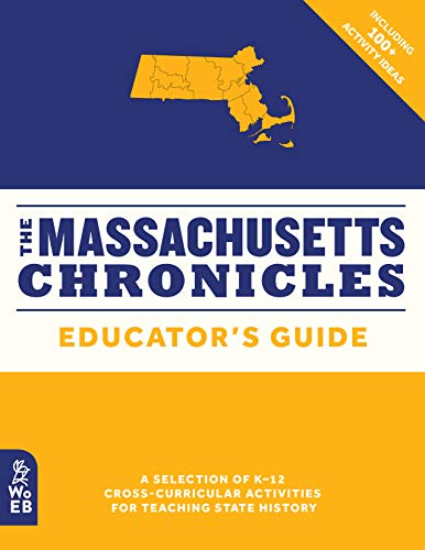 The Massachusetts Chronicles Educator's Guide [Paperback]