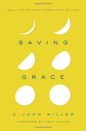 Saving Grace: Daily Devotions From Jack Mille