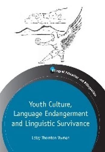 Youth Culture, Language Endangerment and Linguistic Survivance [Paperback]