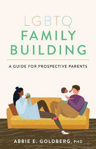 LGBTQ Family Building: A Guide for Prospectiv