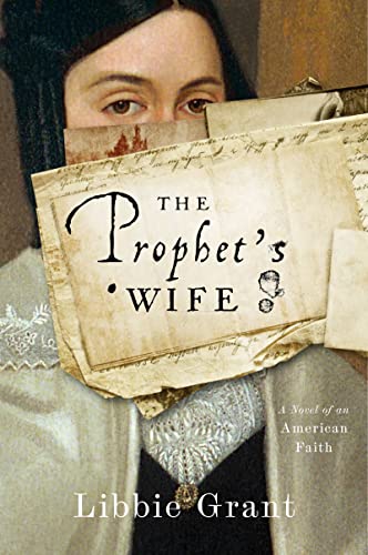 The Prophet's Wife: A Novel of an American Fa