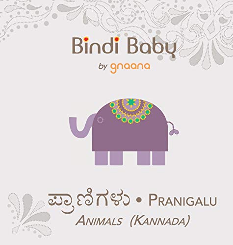 Bindi Baby Animals (kannada) A Beginner Language Book For Kannada Kids (kannada [Hardcover]