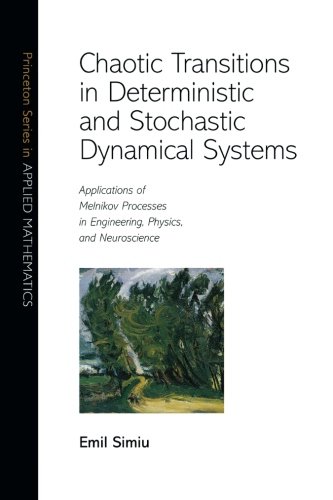 Chaotic Transitions in Deterministic and Stochastic Dynamical Systems Applicati [Paperback]