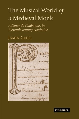 The Musical World of a Medieval Monk Admar de Chabannes in Eleventh-century Aq [Paperback]