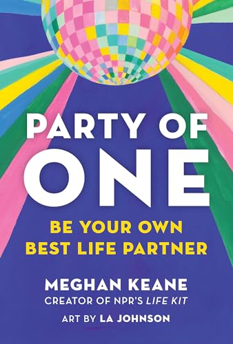 Party of One: Be Your Own Best Life Partner [Hardcover]