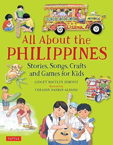 All About the Philippines: Stories, Songs, Cr