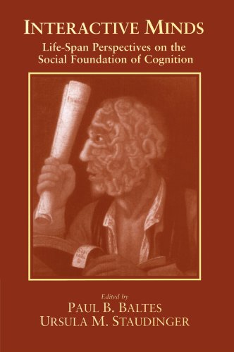 Interactive Minds Life-span Perspectives on the Social Foundation of Cognition [Paperback]