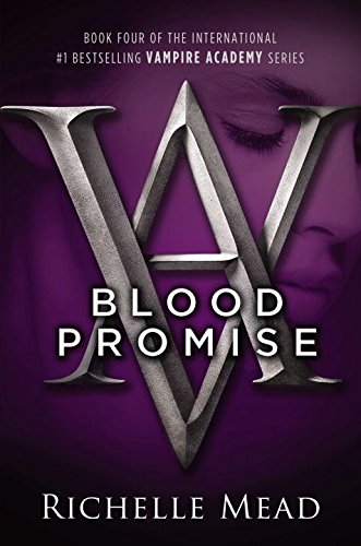 Blood Promise: A Vampire Academy Novel [Paperback]