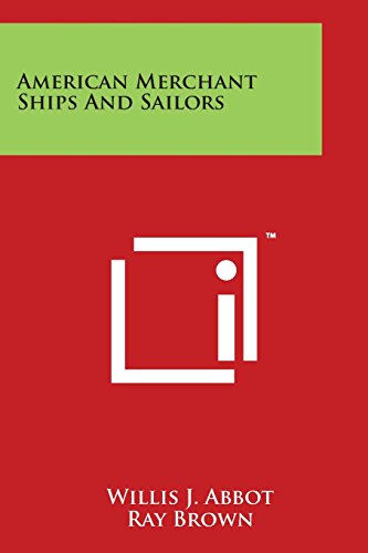 American Merchant Ships and Sailors [Paperback]