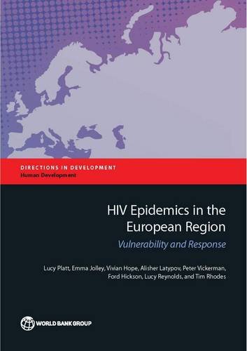 HIV Epidemics in the European Region Vulnerability and Response [Paperback]