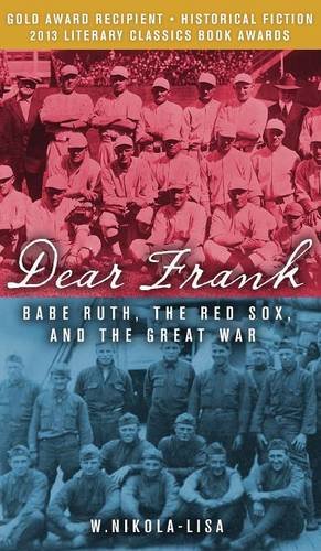 Dear Frank Babe Ruth, The Red Sox, And The Great War [Hardcover]