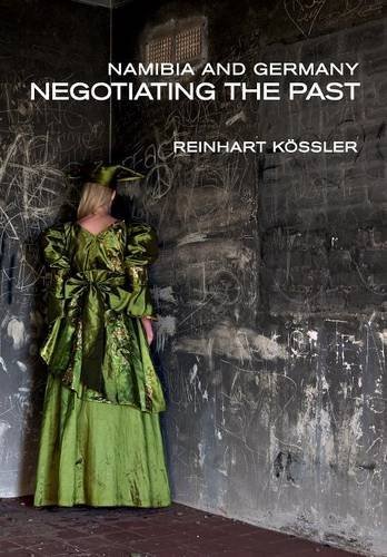 Namibia And Germany Negotiating The Past [Paperback]