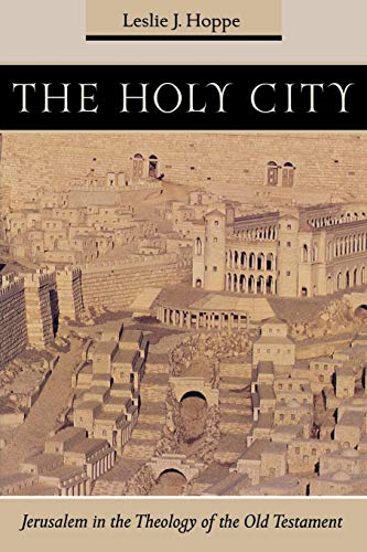 The Holy City Jerusalem In The Theology Of The Old Testament [Paperback]