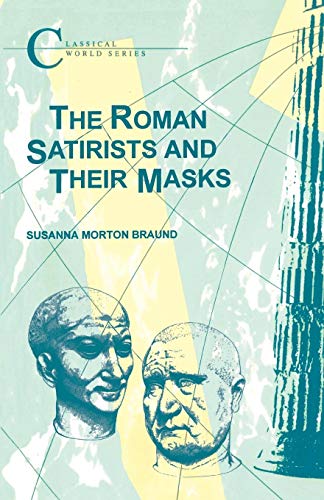 The Roman Satirists and Their Masks [Paperback]