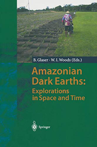 Amazonian Dark Earths: Explorations in Space and Time [Paperback]