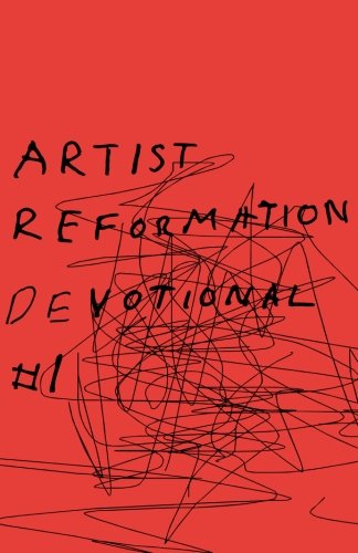 Artist Reformation Devotional 1 (volume 1) [Paperback]