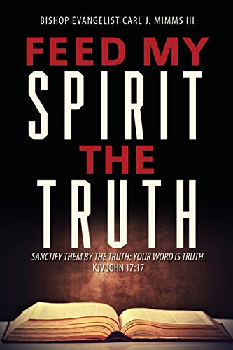 Feed My Spirit The Truth [Paperback]