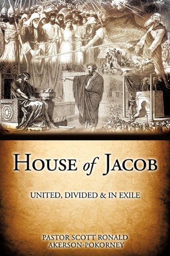 House Of Jacob - United, Divided & In Exile [Paperback]