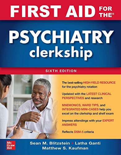 First Aid for the Psychiatry Clerkship, Sixth Edition [Paperback]