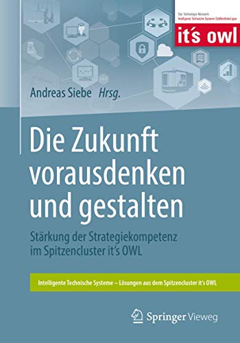 Die Zukunft vorausdenken und gestalten: Strkung der Strategiekompetenz im Spitz [Paperback]