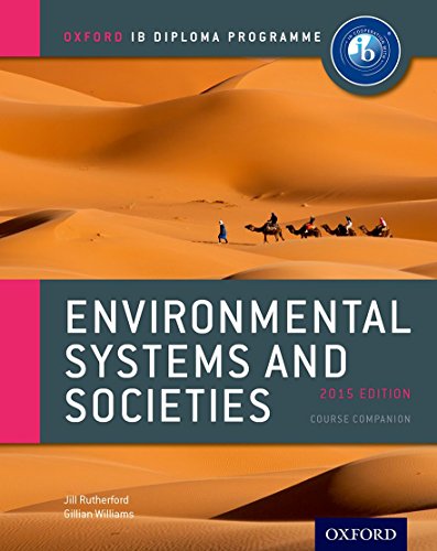 IB Environmental Systems and Societies Course Book: 2015 edition: Oxford IB Dipl [Paperback]