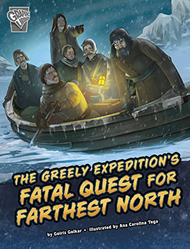 The Greely Expedition's Fatal Quest for Farthest North [Paperback]