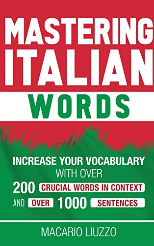 Mastering Italian Words Increase Your Vocabulary ith over 3,000 Italian Words  [Hardcover]