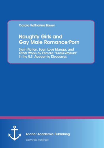 Naughty Girls And Gay Male Romance/porn Slash Fiction, Boys' Love Manga, And Ot [Paperback]