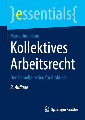 Kollektives Arbeitsrecht: Der Schnelleinstieg fr Praktiker [Paperback]