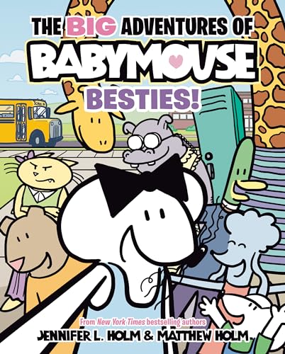 The BIG Adventures of Babymouse: Besties! (Book 2): (A Graphic Novel) [Hardcover]