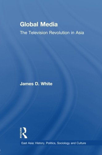 Global Media The Television Revolution in Asia [Paperback]