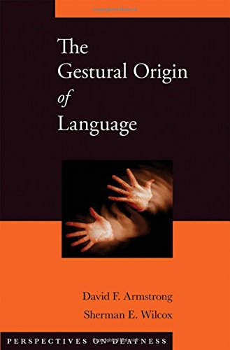 The Gestural Origin of Language [Hardcover]