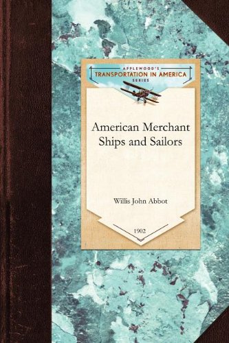 American Merchant Ships and Sailors [Paperback]