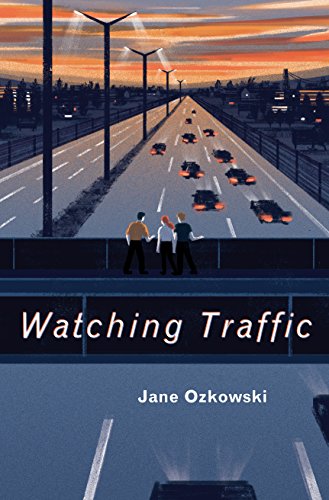 Watching Traffic [Hardcover]