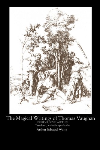 The Magical Writings Of Thomas Vaughan [Paperback]