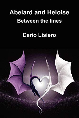 Abelard and Heloise Beteen the Lines [Paperback]