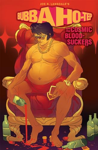 Bubba Ho-Tep and the Cosmic Blood-Suckers (Graphic Novel) [Paperback]