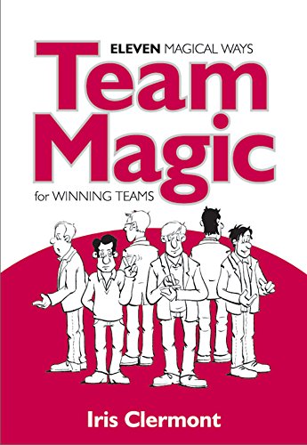 Team Magic Eleven Magical Ways For Winning Teams [Paperback]