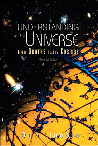 Understanding The Universe - From Quarks To The Cosmos (revised Edition) [Paperback]