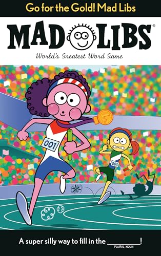 Go for the Gold! Mad Libs: World's Greatest Word Game About the Olympics [Paperback]