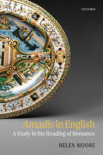 Amadis in English: A Study in the Reading of