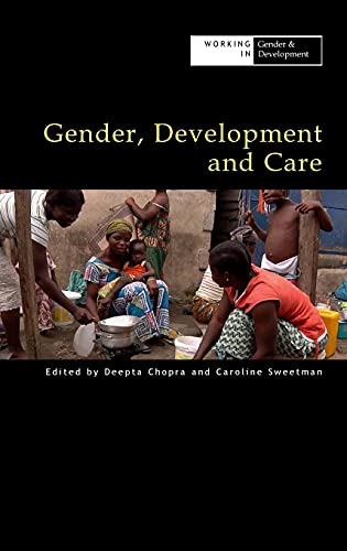 Gender, Development and Care [Hardcover]